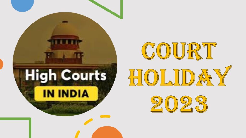 Court Holiday 2023 कोर्ट हॉलीडे 2023